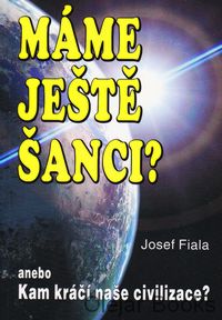 Máme ještě šanci? 
