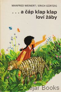 ...a čáp klap klap loví žáby