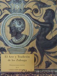 El Arte y Tradición de los Zuloaga