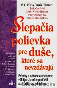 Slepačia polievka pre duše, ktoré sa nevzdávajú