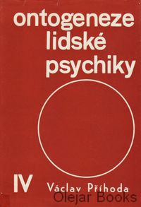 Ontogeneze lidské psychiky IV.