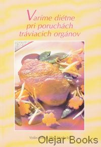 Varíme diétne pri poruchách tráviacich orgánov