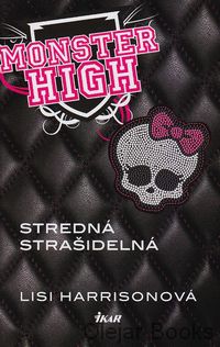 Monster High 1: Stredná strašidelná