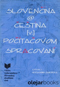 Slovenčina a čeština v počítačovom spracovaní