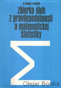 Zbierka úloh z pravdepodobnosti a matematickej štatistiky