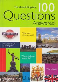 United Kingdom: 100 Questions Answered