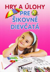 Hry a úlohy pre šikovné dievčatá