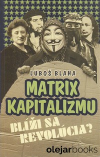Matrix kapitalizmu - Blíži sa revolúcia?