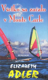 Všetko sa začalo v Monte Carle