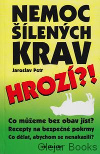Nemoc šílených krav hrozí?!