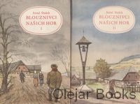 Blouznivci našich hor I., II.