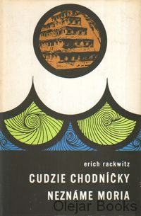Cudzie chodníčky, neznáme moria