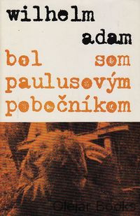 Bol som Paulusovým pobočníkom