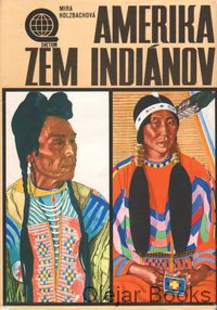Amerika, zem Indiánov