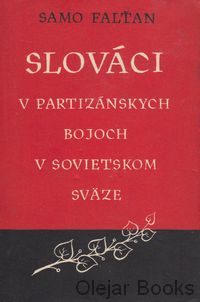 Slováci v partizánskych bojoch v Sovietskom zväze