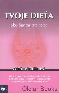 Tvoje dieťa ako šanca pre teba 