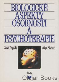 Biologické aspekty osobnosti a psychoterapie