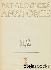 Patologická anatomie, díl II/2
