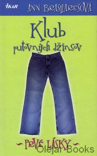 Klub putovných džínsov 1: Prvé lásky