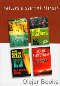 Lobista; Hlohový les; Nevracaj sa domov; Koniec stávok