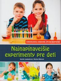 Najnapínavejšie experimenty pre deti