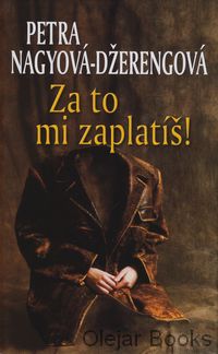 Za to mi zaplatíš!