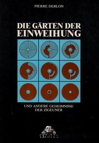 Die Gärten der Einweihung 