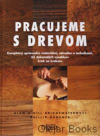 Pracujeme s drevom