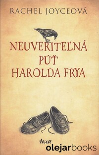 Neuveriteľná púť Harolda Frya
