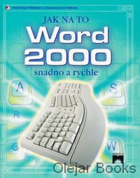 Word 2000 snadno a rychle