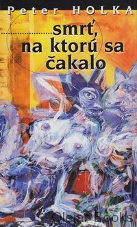 Smrť, na ktorú sa čakalo