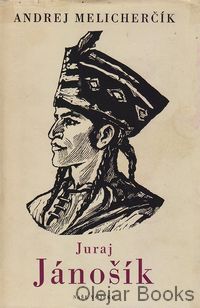 Juraj Jánošík hrdina protifeudálneho odboja slovenského ľudu