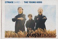 Truce Diaries - The Young Gods