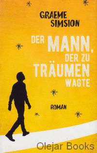 Der Mann, der zu träumen wagte