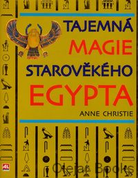 Tajemná magie starověkého Egypta