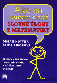 Ako sa naučím riešiť slovné úlohy z matematiky