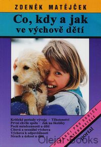 Co, kdy a jak ve výchově dětí