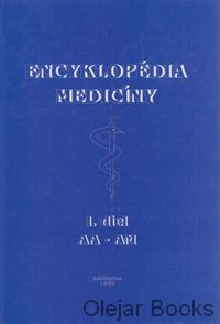 Encyklopédia medicíny I: AA-AM