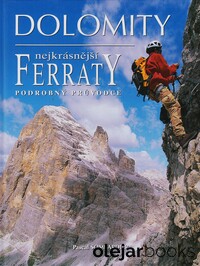 Dolomity, nejkrásnější ferraty