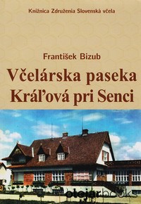 Včelárska paseka Kráľová pri Senci