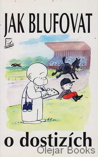 Jak blufovat o dostizích