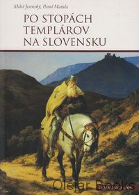 Po stopách templárov na Slovensku