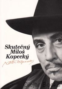 Skutečný Miloš Kopecký
