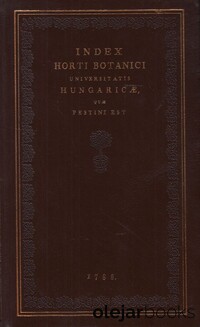 Index horti botanici Universitatis Hungaricae quae pestini est.