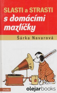 Slasti a strasti s domácími mazlíčky