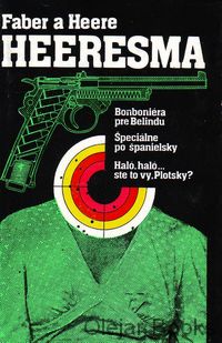 Bonboniéra pre Belindu; Špeciálne po španielsky; Haló, haló... ste to vy, Plotsky?