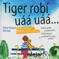 Tiger robí uáá uáá