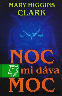 Noc mi dáva moc