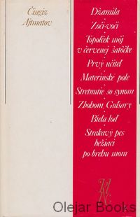 Džamila; Zoči-voči; Topoľček môj v červenej šatôčke; Prvý učiteľ; Materinské pole; Stretnutie so synom; Zbohom, Guľsary; Biela loď; Strakavý pes bežiaci po brehu mora