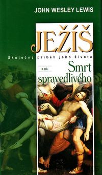 Ježíš - Smrt spravedlivého